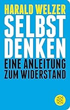Selbst denken: Eine Anleitung zum Widerstand | Geschenkausgabe im Miniformat (Fischer Taschenbibl…