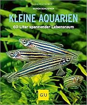 Kleine Aquarien: 60 Liter spannender Lebensraum (GU Aquarium)
